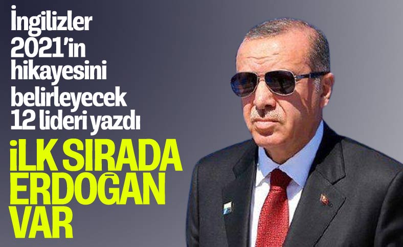 The Guardian, Cumhurbaşkanı Erdoğan’ı 2021’in hikâyesini belirleyecek 12 lider listesine seçti