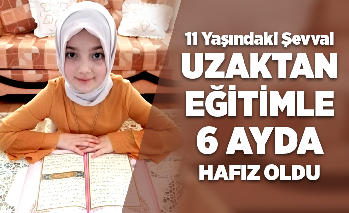 Uzaktan eğitimle 6 ayda hafız oldu