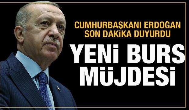 Cumhurbaşkanı Erdoğan’dan yeni burs müjdesi!