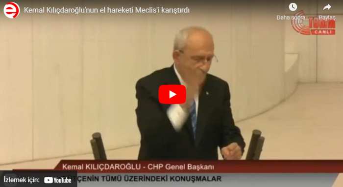 Kemal Kılıçdaroğlu’nun el hareketi Meclis’i karıştırdı