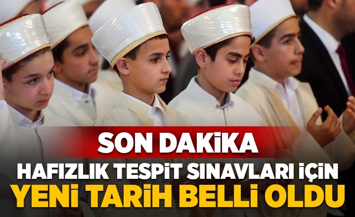 Kovid-19 nedeniyle ertelenen hafızlık tespit sınavları için yeni tarih belli oldu