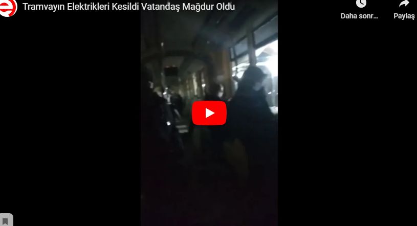 Tramvayın Elektrikleri Kesildi Vatandaş Mağdur Oldu