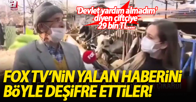 FOX TV’nin yalan haberini böyle deşifre ettiler! ’Devlet yardımı almadım’ diyen çiftçiye 29 bin TL....