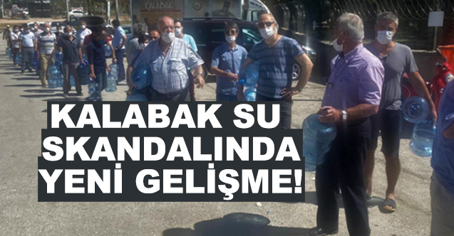 Kalabak su skandalında yeni gelişme!