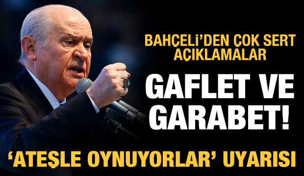 MHP lideri Bahçeli’den sert açıklamalar