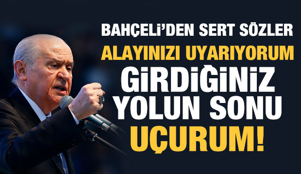 MHP lideri Bahçeli’den sert açıklamalar