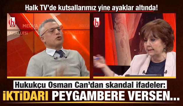 Hukukçu Osman Can’dan skandal ifadeler: İktidarı peygambere versen iblis olur