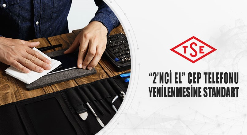 "2’NCİ EL" CEP TELEFONU YENİLENMESİNE STANDART