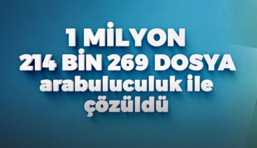 HUKUK UYUŞMAZLIKLARI ARABULUCULUK İLE 10 GÜNDE ÇÖZÜME KAVUŞTURULUYOR