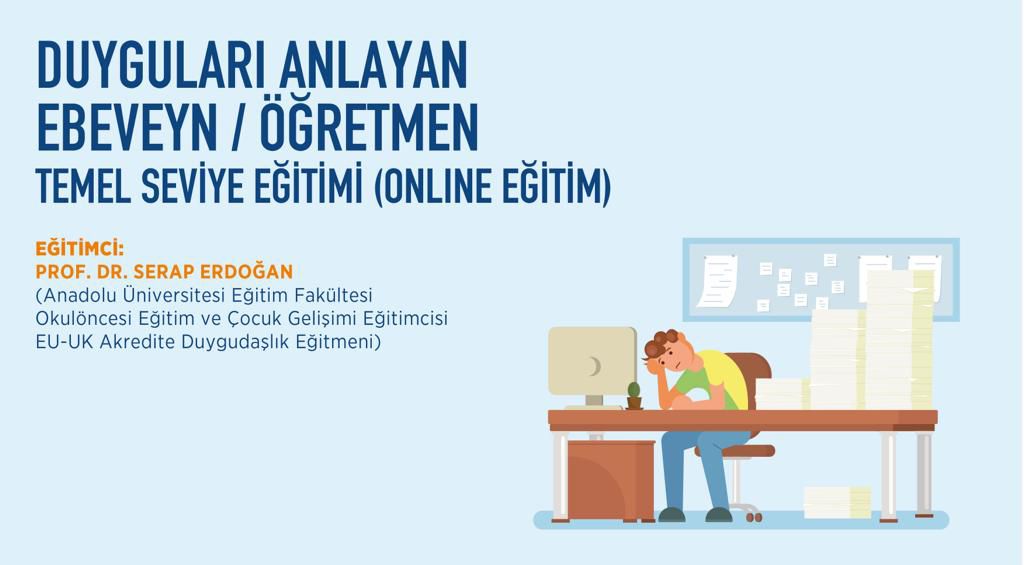 Anadolu Üniversitesinden "Duyguları Anlayan Ebeveyn/Öğretmen" eğitimi