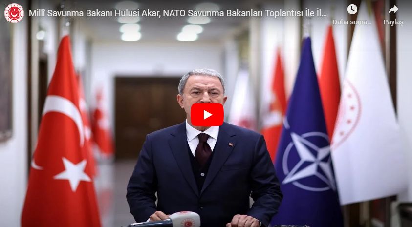 Akar, NATO Savunma Bakanları Toplantısı İle İlgili Açıklamalarda Bulundu