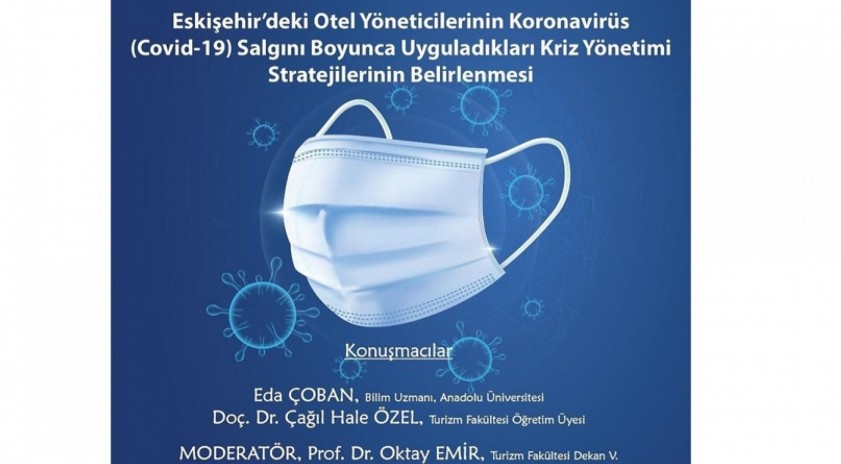 Turizm sektörünün pandemi dönemindeki kriz yönetimi stratejileri ele alındı