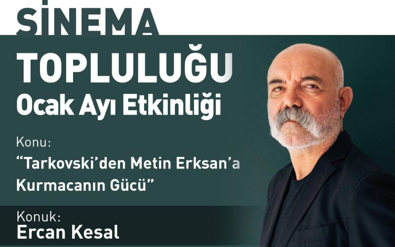 Anadolu Üniversitesi Açıköğretim Sistemi Sinema Topluluğu’nun son konuğu Ercan Kesal oldu