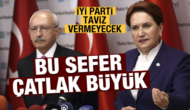 CHP ve İyi Parti arasında derin çatlak!
