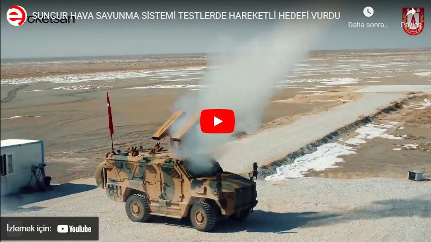 SUNGUR HAVA SAVUNMA SİSTEMİ TESTLERDE HAREKETLİ HEDEFİ VURDU