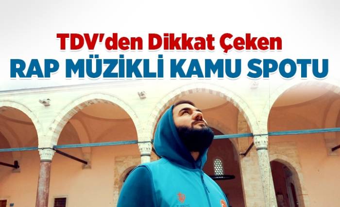 Türkiye Diyanet Vakfından rap müzikli kamu spotu