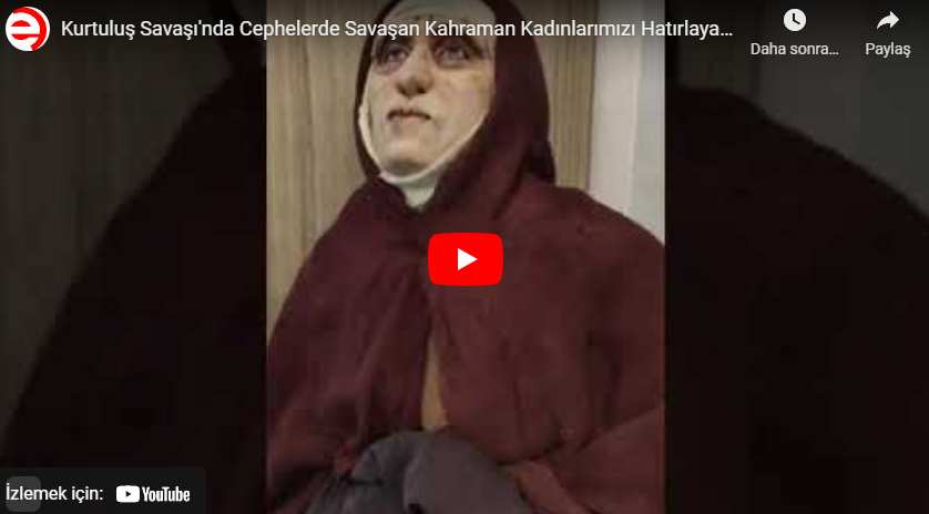 Milli Mücadele’ye Yön Veren Kahraman Türk Kadınları