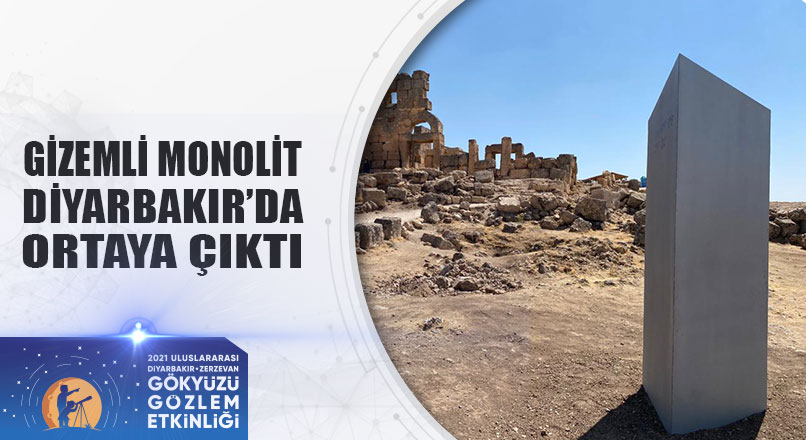 GİZEMLİ MONOLİT DİYARBAKIR’DA ORTAYA ÇIKTI