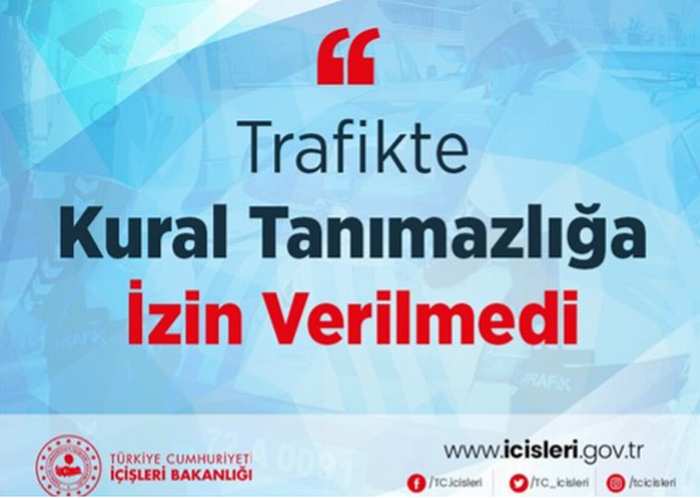 Trafikte Kural Tanımazlığa İzin Verilmedi