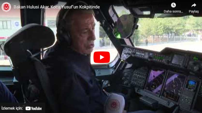 Bakan Hulusi Akar, Koca Yusuf’un Kokpitinde