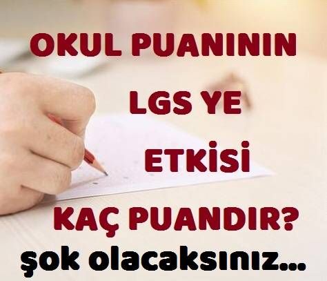 OKUL PUANININ LGS YE ETKS KA PUANDIR?