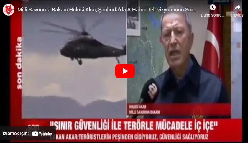 Millî Savunma Bakanı Hulusi Akar, Şanlıurfa’da A Haber Televizyonunun Sorularını Cevapladı