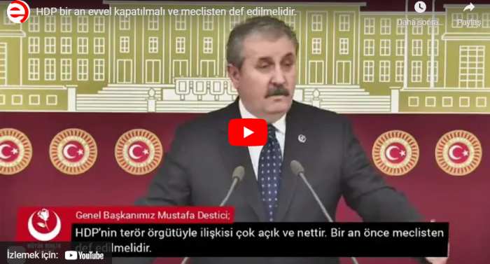 HDP bir an evvel kapatılmalı ve meclisten def edilmelidir