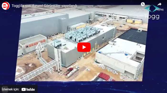 Togg’da son durum! Görüntüler yayınlandı