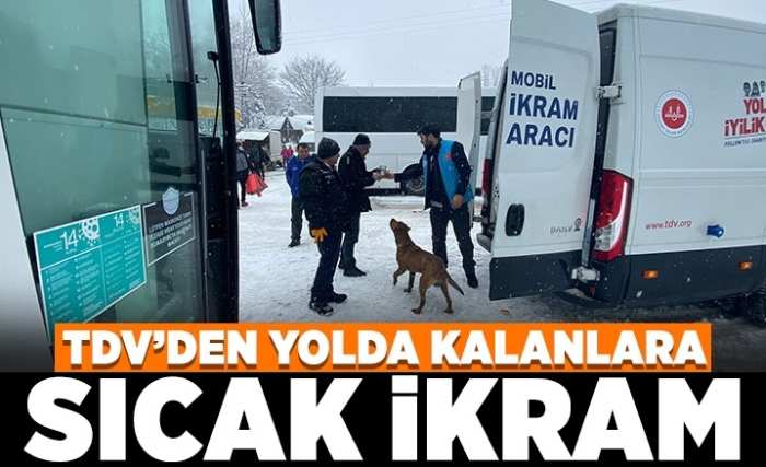 Türkiye Diyanet Vakfı’ndan yolda kalanlara çorba, kek, bisküvi ve su ikramı
