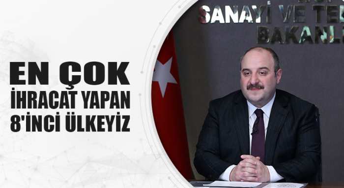 EN ÇOK İHRACAT YAPAN 8’İNCİ ÜLKEYİZ