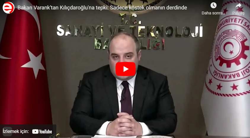 Bakan Varank’tan Kılıçdaroğlu’na tepki: Sadece köstek olmanın derdinde