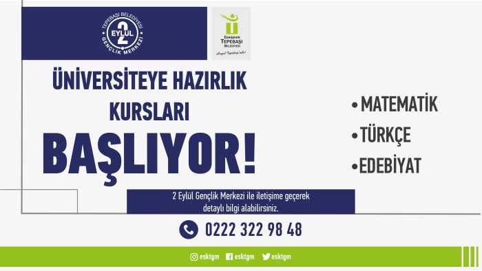 ÜNİVERSİTEYE HAZIRLIK KURSLARI BAŞLIYOR