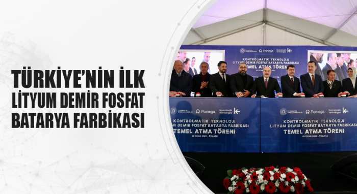 Trkiyenin ilk lityum demir fosfat batarya fabrikasnn temeli atld