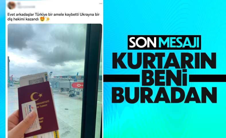 Türkiye’yi terk eden diş hekimi, Ukrayna’dan alınma talebinde bulundu