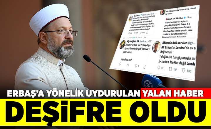 Diyanet İşleri Başkanı Erbaş’a yönelik uydurulan yalan haber deşifre oldu