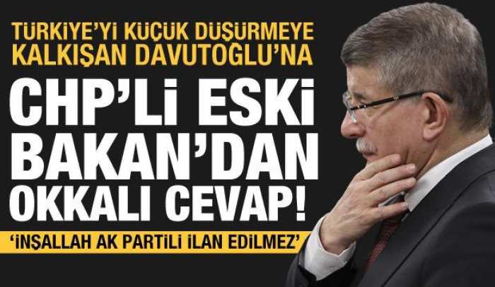 Davutoğlu’nun çirkin paylaşımı sonrası CHP’li eski Bakan’dan muhalefete sert sözler
