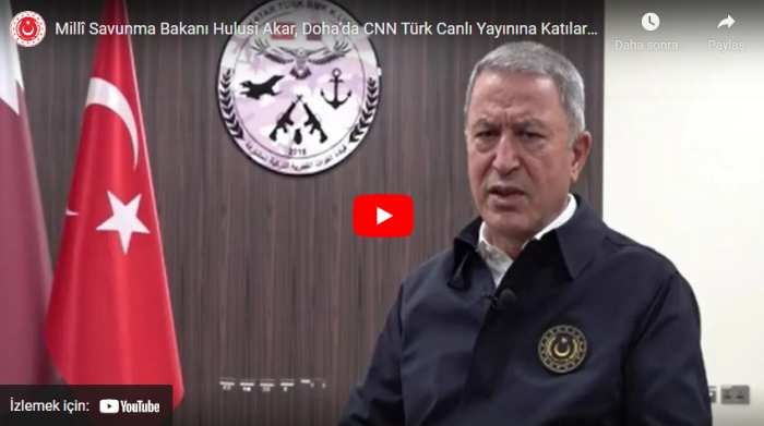 Akar, Doha’da CNN Türk Canlı Yayınına Katılarak Soruları Cevapladı