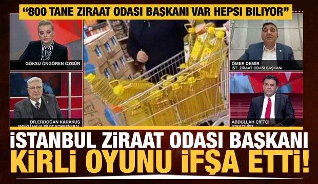 İstanbul Ziraat Odası Başkanı Demir kirli oyunu ifşa etti: Gıda darbesi