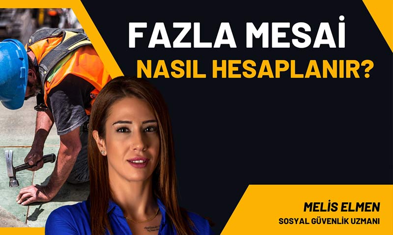 Fazla mesai ücreti nasıl hesaplanır?