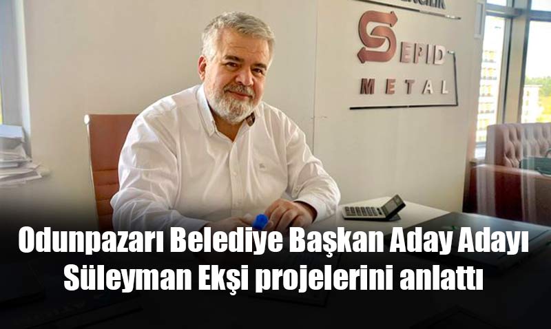 Sleyman Eki sosyal projelerini anlatt