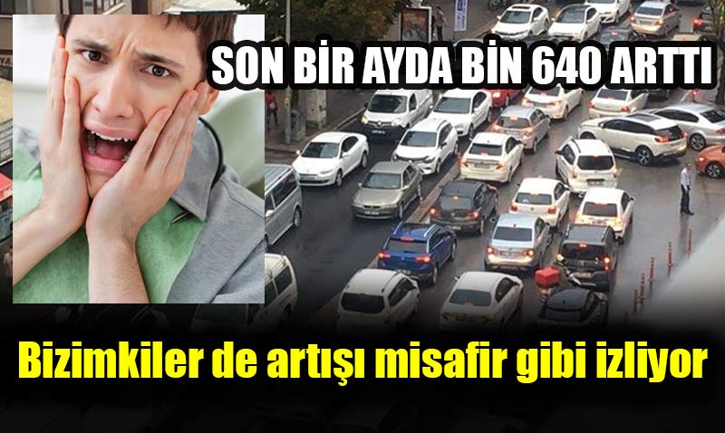 Eskişehir’de araç sayısı artmaya devam ediyor