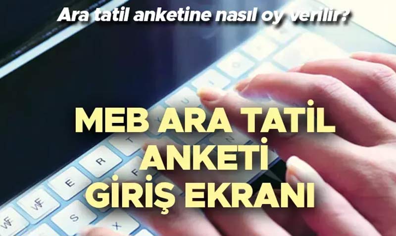 Milli Eğitim Bakanlığı’ndan ara tatil anketi