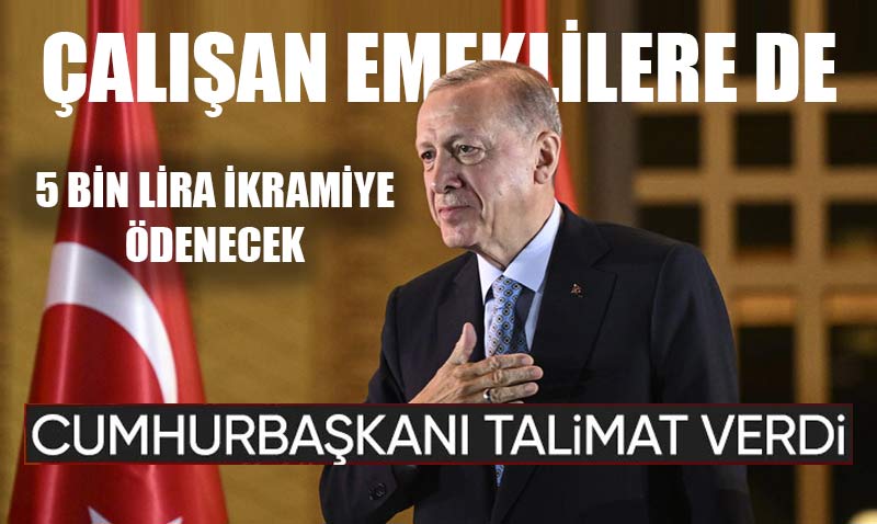 Cumhurbakan Erdoan talimat verdi: alan emekliye ikramiye geliyor