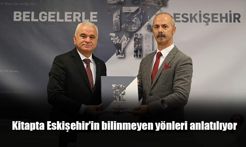 Belgelerle Eskiehir kitab tantld