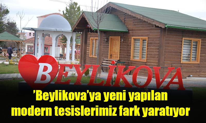 Beylikova’ya sosyal tesisler fark yaratıyor