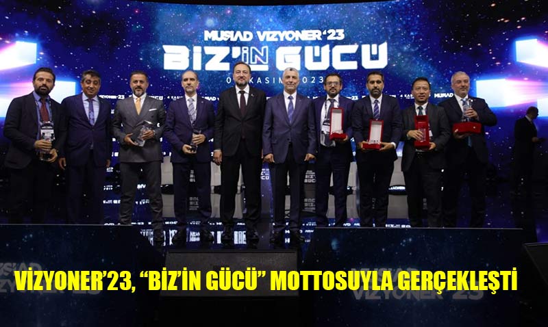 İş, Ekonomi, Sanayi Ve Ticaret Dünyası Vizyoner’23’te buluştu