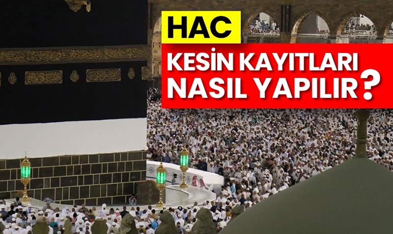 Hac kesin kaytlar nasl yaplr?