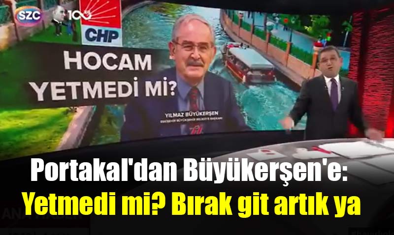 Fatih Portakal bile Bykerenin aday olmasna isyan etti