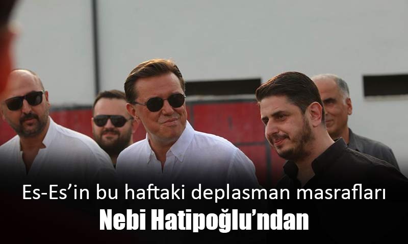 Deplasman masraf Nebi Hatipolundan
