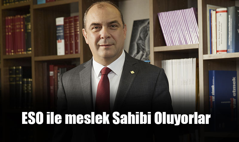 ESO, gençleri meslek sahibi yapmaya devam ediyor